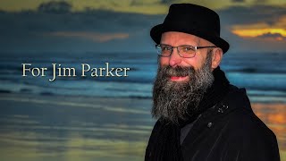 For Jim Parker
