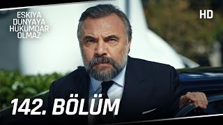 Download lagu Eşkıya Dünyaya Hükümdar Olmaz 142. Bölüm | HD İZLE mp3