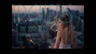 The Searchers   - - -   This Empty Place