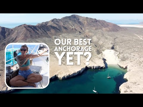 BEST ANCHORAGE IN THE SEA OF CORTEZ?! | Baja California | Ep 77