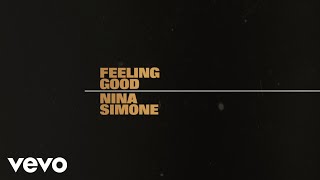 Nina Simone - Feeling Good (Lyric Video)