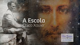 Chico Xavier, poema de Deus | Gotas de luz para a reforma ntima | A  Escola | por Irm Eliana