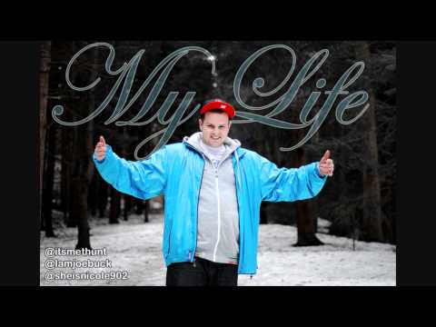 T.Hunt Feat. Joe Buck & Nicole - My Life
