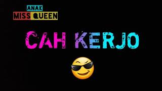 Download lagu Story WA Cah Kerjo mp3