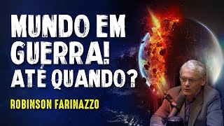 POR QUE PERSISTIMOS EM CONFLITO? Robinson Farinazzo - Paranormal Experience! - #111