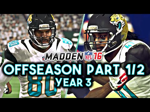 Madden 16 Jaguars Connected Franchise Year 3 - Offseason Part 1/2 (Free Agency/Scouting) Ep.63