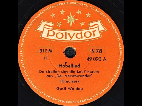 Hobellied /Da streiten sich die Leut' herum-aus "Der Verschwender"/ - Gustl Waldau (1953)