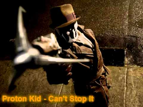 Proton Kid - Can't Stop It