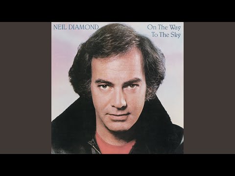 On The Way To The Sky by Neil Diamond