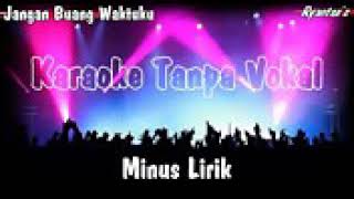 Download lagu JANGAN BUANG WAKTUKU KARAOKE # ERIE SUZAN mp3