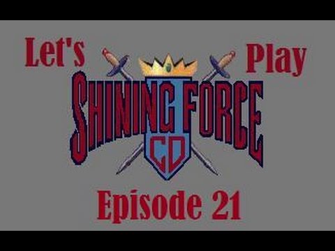 Let's Play Shining Force CD - Book 1 - Episode 21
