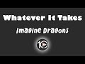 Imagine Dragons - Whatever It Takes 10 Hour NIGHT LIGHT Version