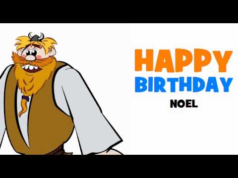 HAPPY BIRTHDAY NOEL!