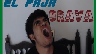 EL PAJA BRAVA