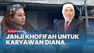 Turun Tangan! Khofifah Janji Pemprov Terbitkan Ulang Ijazah Karyawan yang Ditahan Perusahaan Diana
