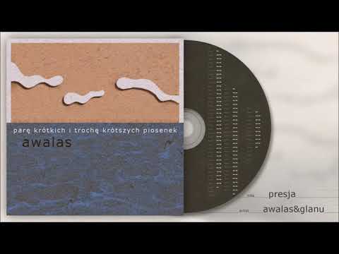 Awalas - Presja ft. Glanu