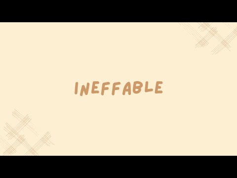 Ineffable meaning + example