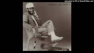 Vance Gilbert - Take My Heart
