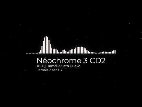 01. Dj Hamdi & Seth Gueko - Jamais 2 sans 3