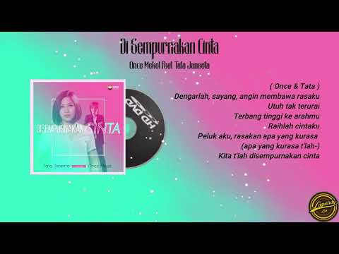 Di Sempurnakan Cinta ( Lirik ) - Once Mekel Feat Tata Janeeta