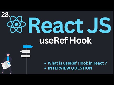 useRef Hook in ReactJs Tutorial #28 | Complete React Course