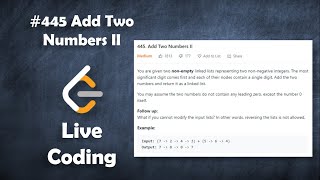 YouTube video 'Add Two Numbers II | Live Coding with Explanation | Leetcode - 445'