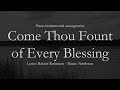 Come Thou Fount Of Every Blessing Calm Christian Piano Music Instrumental Hymn Worship Music