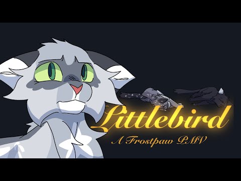 Littlebird A Frostpaw Warrior Cats PMV