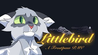 Littlebird A Frostpaw Warrior Cats PMV