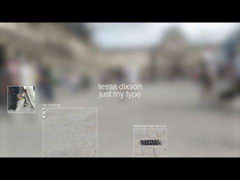 Tessa Dixson - Just My Type