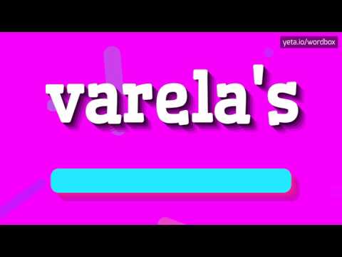 VARELA'S - HOW TO PRONOUNCE IT!?
