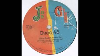 George Nooks & Ranking Joe - Left With A Broken Heart - See A Girl's Face