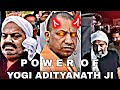 POWER OF YOGI ADITYANATH JI Yogi Aadityanath Edit Yogi Sarkar Status Songrespect Religion