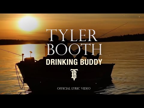 Drinking Buddy - Tyler Booth