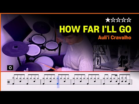 [Lv.01] How Far I'll Go (Moana) - Auli'i Cravalho (★☆☆☆☆) Pop Drum Cover with Sheet Music