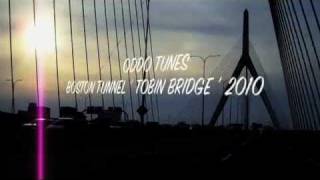 BOSTON TUNNEL ' TOBIN BRIDGE ' ODDO TUNES