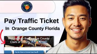 How to Pay Traffic Ticket Online in Orange County Florida