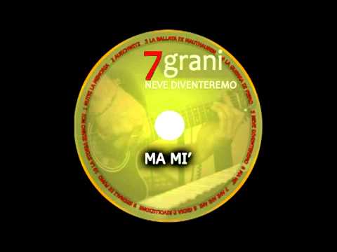 7grani - MA MI' - Di Strehler/Carpi - Dal CD/DVD 