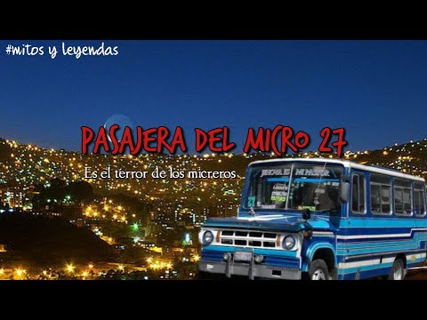 LA PASAJERA DEL MICRO 27 Y LA DAMA NOCTURNA (Leyendas urbanas)