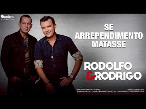 Se Arrependimento Matasse - Rodolfo e Rodrigo