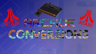 Atari Arcade Conversions