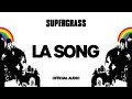 Supergrass - La Song (Official Audio)