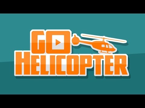 Go Helicopter (Helicopters) Video