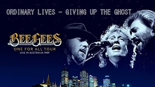 BEE GEES _ Ordinary Lives(Opener) &amp; Giving Up The Ghost _ ONE FOR ALL - Concert