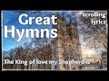 ♫ Hymn | The King of love my Shepherd is | with LYRICS