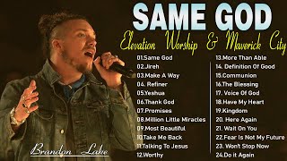 Jireh, Same God, Talking To Jesus ✝️Elevation Worship & Maverick City 🎤Chandler Moore, Brandon Lake