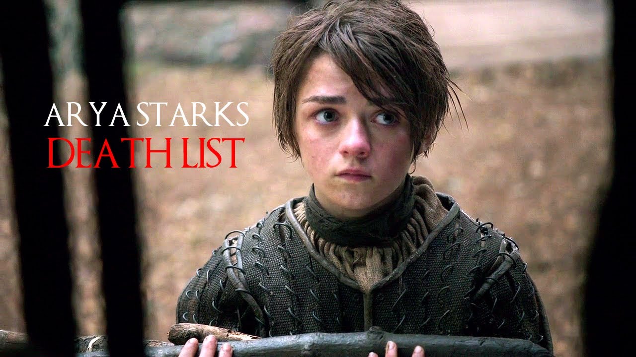 Arya Stark's Very Long Death List - YouTube