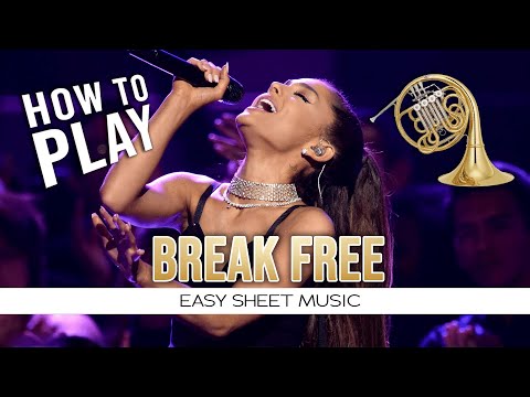 French Horn "Break Free" by Ariana Grande EASY Sheet Music