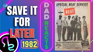 Dad Reacts To The English Beat - Save It for Later