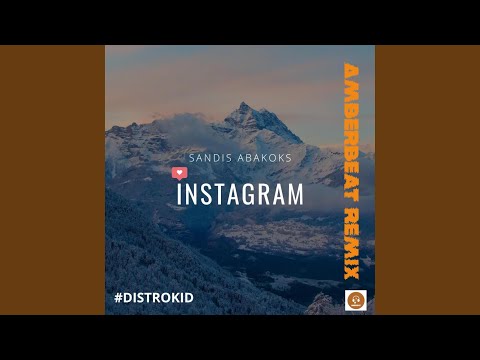 Instagram (AmberBeat Remix)